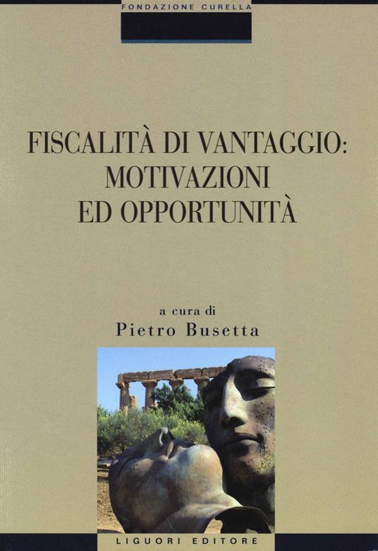 Fiscalità di vantaggio: motivazioni ed opportunità - copertina