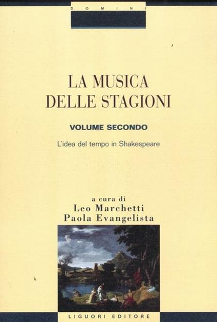 La musica delle stagioni. Vol. 2: L'idea del tempo in Shakespeare. - copertina