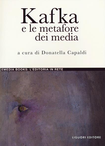 Kafka e le metafore dei media - copertina