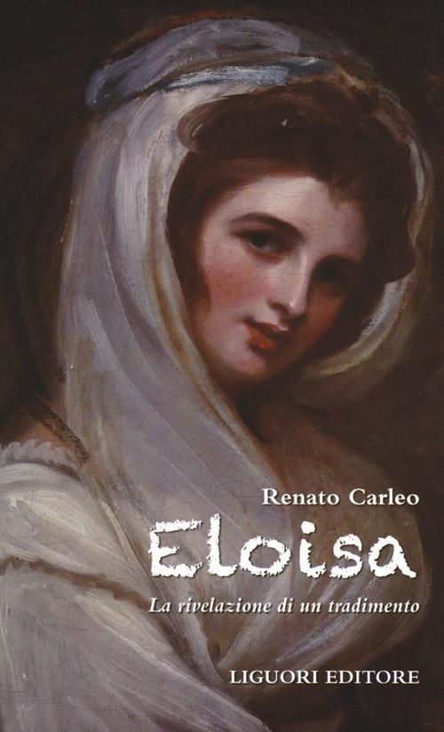 Eloisa. La rivelazione di un tradimento - Renato Carleo - copertina