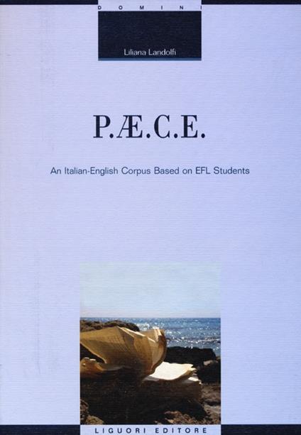 P.AE.C.E. An Italian-English corpus based on EFL students - Liliana Landolfi - copertina