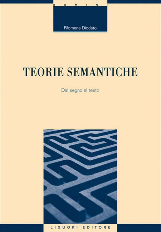 Teorie semantiche. Dal segno al testo - Filomena Diodato - ebook