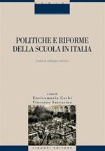 Politiche e riforme della scuola in Italia. Linee di sviluppo storico