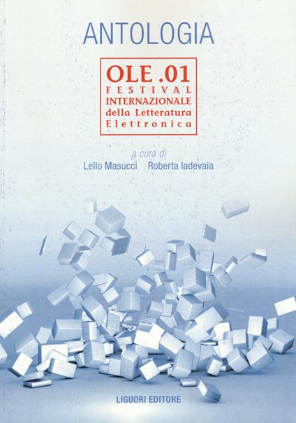 Antologia OLE.01. Festival internazionale della letteratura elettronica. Ediz. italiana e inglese - copertina