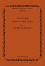 Ernst Troeltsch. Religione, etica, filosofia della storia