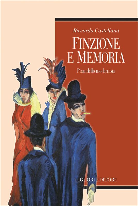 Finzione e memoria. Pirandello modernista - Riccardo Castellana - ebook