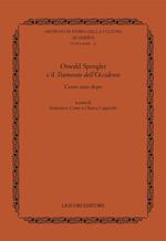 Oswald Spengler e il« Tramonto dell'Occidente». Cento anni dopo