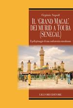 Il «Grand Magal» dei murid a Touba (Senegal). Il pellegrinaggio di una confraternita musulmana