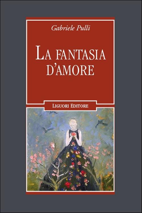 La fantasia d’amore - Gabriele Pulli - copertina