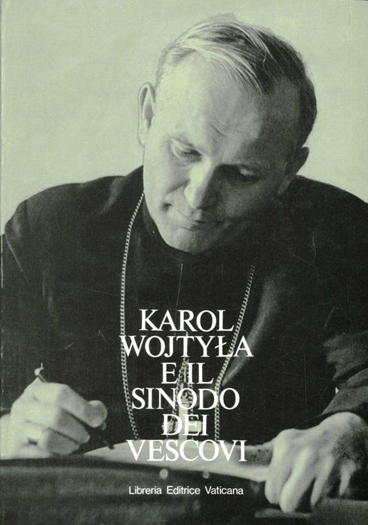 Karol Wojtyla e il Sinodo dei vescovi. Testo italiano e latino - copertina