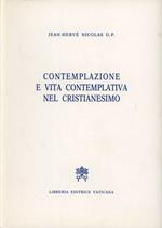 Contemplazione e vita contemplativa nel cristianesimo