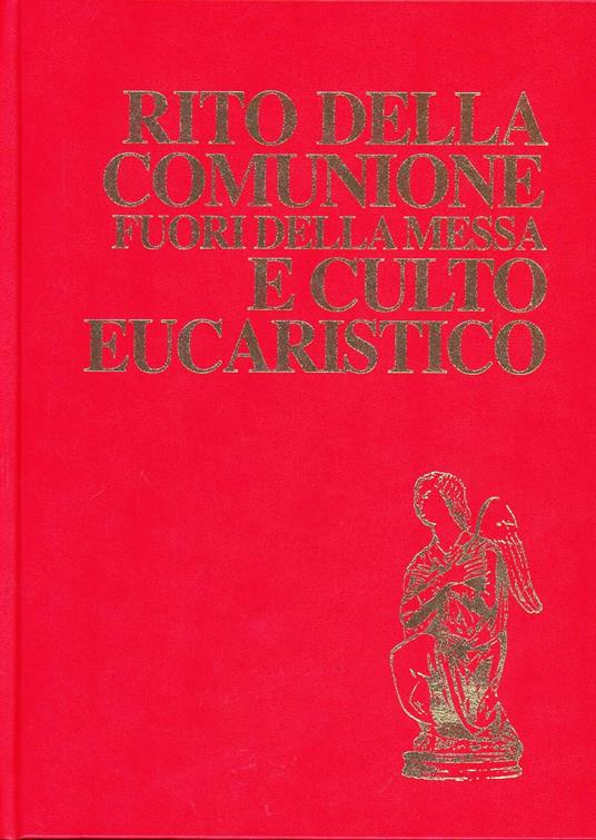 Rito della comunione fuori della messa e culto eucaristico. Rituale romano - copertina