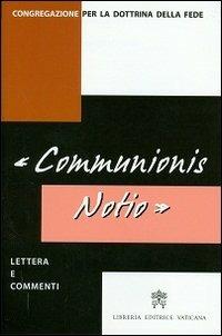 «Communionis notio». Lettera e commenti. Testo latino e italiano - copertina