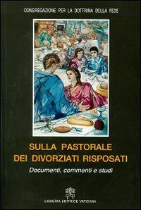 Sulla pastorale dei divorziati risposati. Documenti, commenti e studi - copertina