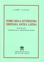 Storia della letteratura cristiana antica latina. Storia letteraria, letteratura critica e approfondimenti tematici