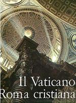 Il vaticano e Roma cristiana