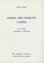 Omnia dici possunt latine