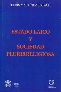 Estado laico y sociedad plurirreligiosa - Lluís Martínez Sistach - copertina