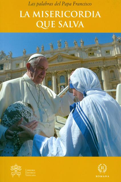 La misericordia que salva - Francesco (Jorge Mario Bergoglio) - copertina