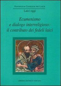 Ecumenismo e dialogo interreligioso: il contributo dei fedeli laici - copertina