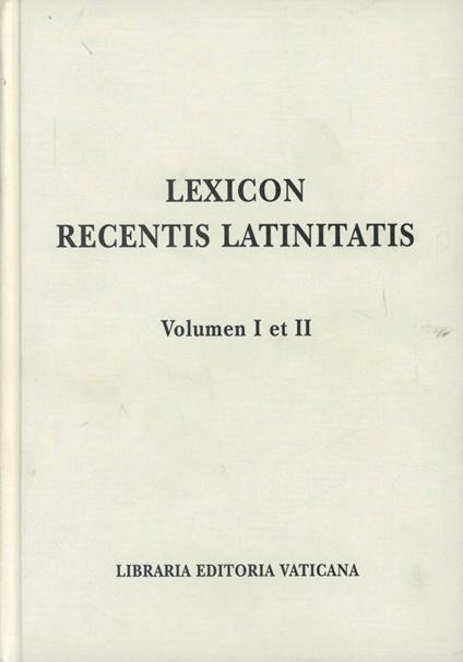Lexicon recentis latinitatis (I-II) - copertina