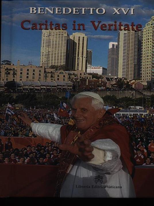 Caritas in veritate. Lettera enciclica sullo sviluppo umano integrale nella Carità e nella Verità, 29 giugno 2009 - Benedetto XVI (Joseph Ratzinger) - 2