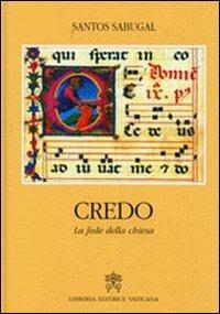 Credo. La fede della Chiesa - Santos Sabugal - copertina