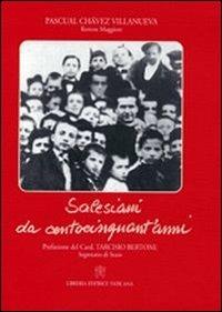 Salesiani da centocinquant'anni - Pascual Chavez Villanueva - copertina