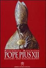 Pope Pius XII. History and hagiography
