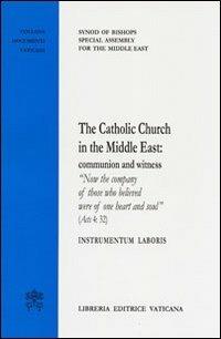 The catholic Church in the Middle East: comunion and witness - copertina