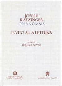 Opera omnia di Joseph Ratzinger. Vol. 10: Invito alla lettura. - Benedetto XVI (Joseph Ratzinger) - copertina