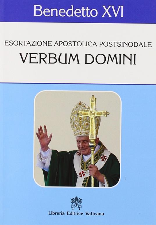 Verbum Domini. Esortazione apostolica postsinodale - Benedetto XVI (Joseph Ratzinger) - copertina