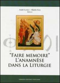 Faire memoire. L'anamnèse dans la liturgie - copertina
