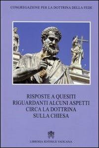 Risposte a quesiti riguardanti alcuni aspetti circa la dottrina sulla chiesa - copertina