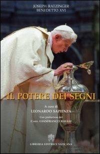 Il potere dei segni - Benedetto XVI (Joseph Ratzinger) - copertina