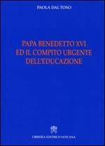 Papa Benedetto XVI e il compito urgente dell'educazione