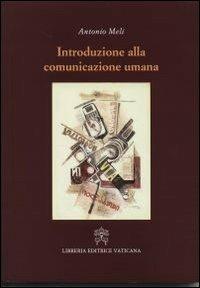 Introduzione alla comunicazione umana - Antonio Meli - copertina