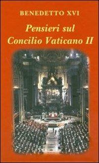 Pensieri sul Concilio Vaticano II - Benedetto XVI (Joseph Ratzinger) - copertina