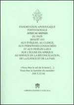 Exhortation apostolique postsynodale Africae Munus du pape Benoît, au clergé at aux personnes consacrées at aux fidèles laïcs sur l'église en Afrique...