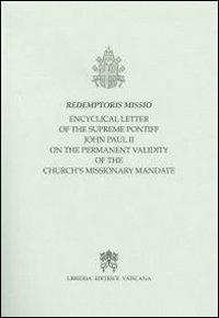 Redemptoris Missio. Encyclical Letter... on the permanent validity of the church's missionary mandate - Giovanni Paolo II - copertina