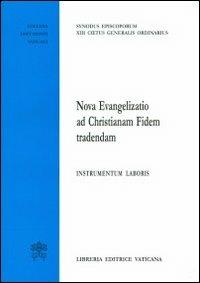 Nova evangelizatio ad christianam fidem tradendam. Instrumentum laboris - copertina
