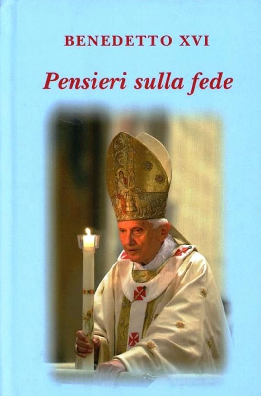 Pensieri sulla fede - Benedetto XVI (Joseph Ratzinger) - copertina