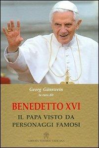 Benedetto XVI. Il papa visto da personaggi famosi - copertina