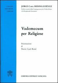 Vademecum per religiose - Jorge Medina Estevez - copertina
