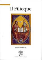 Il filioque. A mille anni dal suo inserimento nel credo a Roma (1014-2014)