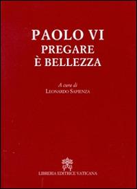 Pregare è bellezza - Paolo VI - copertina