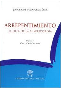 Arrepentimiento. Puerta de la misericordia - Jorge Medina Estevez - copertina