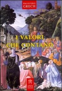 I valori che contano - Prosper Grech - copertina