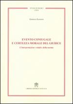 Evento coniugale e certezza morale del giudice. L'interpretazione «vitale» della norma