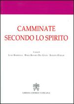 Camminate secondo lo spirito